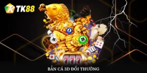 Bắn Cá 3D đổi thưởng