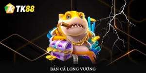 Bắn Cá Long Vương
