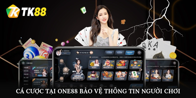 Cá cược tại One88 bảo vệ thông tin người chơi