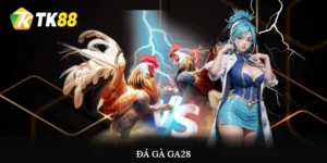 Đá gà GA28