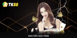 Khuyến mãi TK88