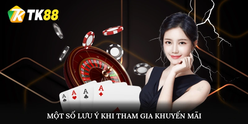 Một số lưu ý khi tham gia khuyến mãi hấp dẫn