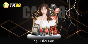 Nạp tiền TK88
