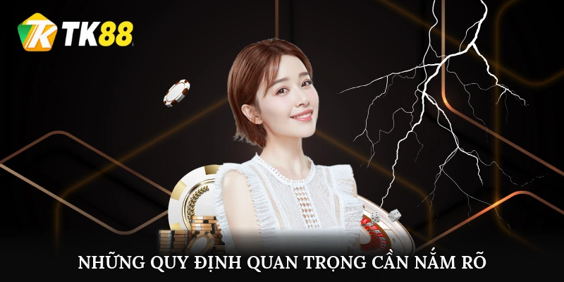 Những quy định quan trọng cần nắm rõ