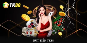 Rút tiền TK88