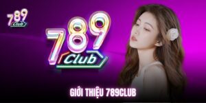 gioi-thieu-789club