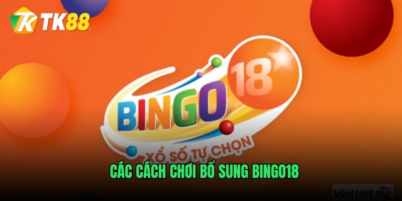 Các cách chơi bổ sung Bingo18