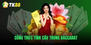 cong-thuc-tinh-cau-trong-baccarat