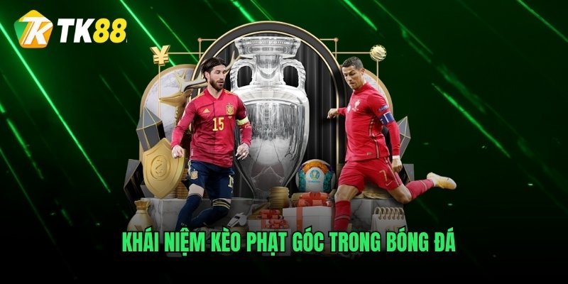 Khái niệm kèo phạt góc trong môn bóng đá